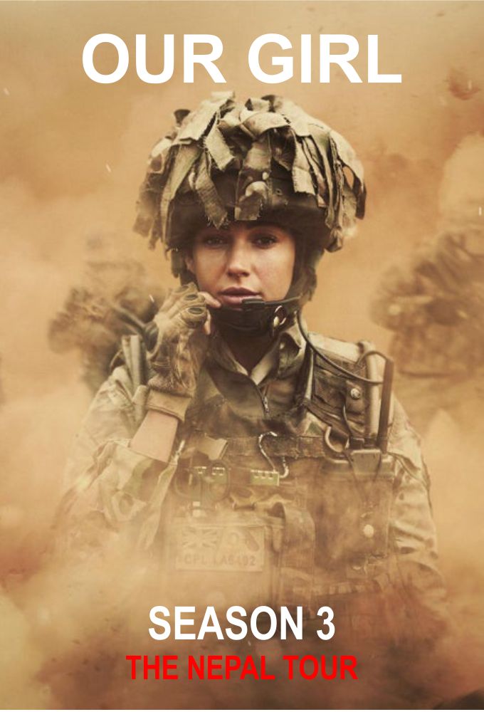 Our Girl - Season 3 [192531] (A1507670624) [[TV Shows]] --Plex--